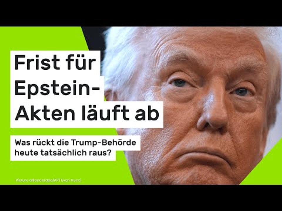 Frist für Epstein-Akten läuft ab: Was rückt die Trump-Behörde heute tatsächlich raus?
