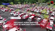 Megawati Lepas Bantuan PDIP ke Lokasi Bencana Sumatera, Risma Cek Armada Ambulans