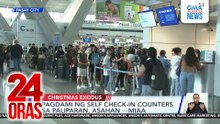 Mga pasahero, patuloy ang pagdagsa sa NAIA | 24 Oras