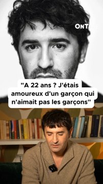 « J’étais amoureux d’un garçon qui n’aimait pas les garçons »