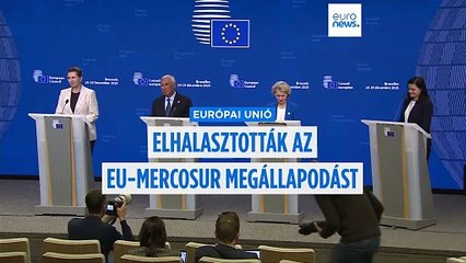 Elhalasztották a döntést az EU és a Mercosur közötti kereskedelmi megállapodásról