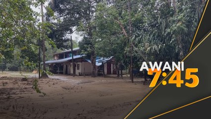 Penduduk resah, banjir bawa bersama lumpur dan pasir