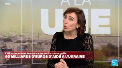 L'Union européenne débloque 90 milliards d'euros pour l'Ukraine, sans recours aux avoirs russes