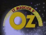 Le Magicien d'Oz - Generique