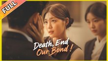 DEATH END OUR BOND