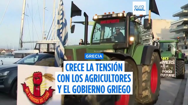 Crece la tensión con los agricultores en Grecia, el Gobierno rechaza exigencias maximalistas