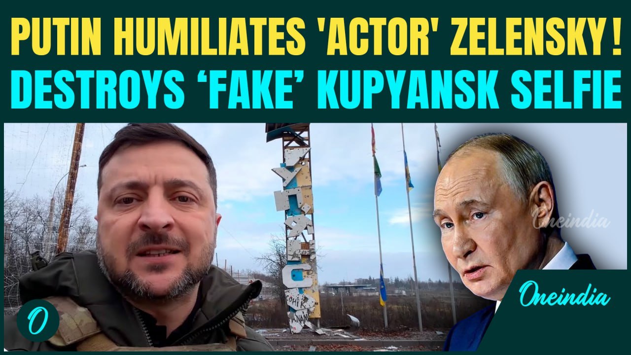 Putin MOCKS ‘Actor’ Zelensky’s ‘FAKE’ Kupyansk Selfie; CONFIRMS FULL Russian Control in Kupyansk