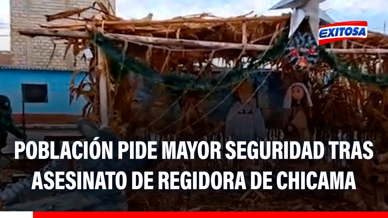 La Libertad: Población pide mayor seguridad tras asesinato de regidora de Chicama