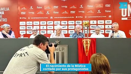 El nacimiento de la Mística contado por sus protagonistas