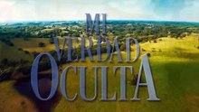 MI VERDAD OCULTA CAPÍTULO 27 COMPLETO