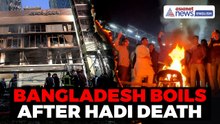 Bangladesh Boils Again After Hadi’s Death, Media Houses Torched
