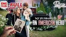 [Hot 2025🔥] My Husband Is An American Hero Full Movie