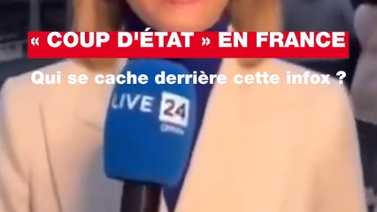 « Coup d'État en France » : qui se cache derrière cette infox ?