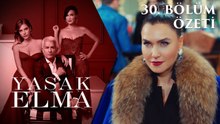 Yasak Elma 30. Bölüm Özeti