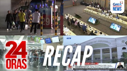 24 Oras: (Part 2) Dagsa ng mga pasahero sa PITX at NAIA | Mga "pork" sa bicam version ng budget, pinuna ng isang watchdog, atbp.