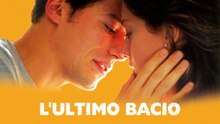 «L'ultimo bacio» 2001 HD