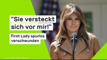 "Sie versteckt sich vor mir!" First Lady spurlos verschwunden