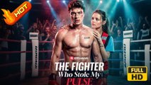 The Fighter Who Stole My Pulse | Full Movie HD - Romance Toxic Romance Modern Dark Suspenseful Violent USA Contemporary All Ages Independent Woman Doctor/Surgeon Athlete Secret Fated Lovers Stadium Apartment Bar Love at First Sight Murder Secret Reveal