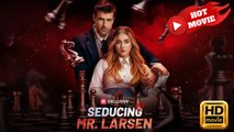 Seducing Mr. Larsen | Full Movie HD - Drama ShortFilms Hot