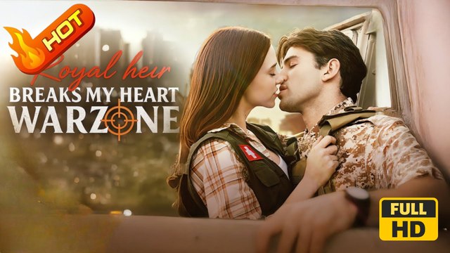 Royal Heir Breaks My Heart in a Warzone | Full Movie HD - Romance Modern Heartfelt First Love Sentimental Reunion Years Later Reunion USA Contemporary All Ages Royalty/Nobility Doctor/Surgeon Second Chance Single Mom Secret Child Hospital Identity Reveal