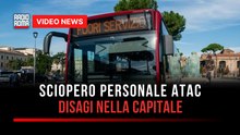 Sciopero personale Atac, disagi nella capitale