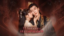 [Finalizado] El Antídoto del Emperador Episodio completo