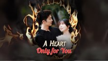 A Heart Only for You - Full Movies English Sub