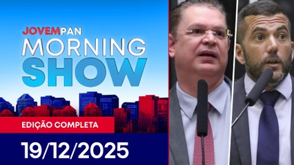 PF MIRA SÓSTENES E JORDY /TARCÍSIO APOIA FLÁVIO /EDUARDO E RAMAGEM CASSADOS |MORNING SHOW - 19/12/25