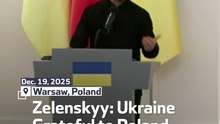 Zelenskyy: Ukraine Grateful to Poland