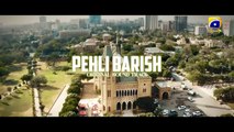 Pehli Barish OST _ Friday at 8_00 PM _ Har Pal Geo