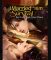 I Married Him for Survival, But Fate Had Other Plans -  - Full Movies English Sub