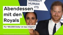 Abendessen mit den Royals: Speisen mit Harry und Meghan? Für 100.000 Dollar ist das möglich