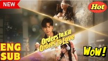 [EngSub] Orders to Kill, Orders to Love