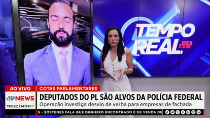 PF investiga deputados do PL por desvio de verba pública de emendas parlamentares | TEMPO REAL