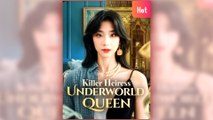 Killer Heiress Underworld Queen - Web Dramma [Eng Sub]