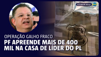 PF apreende mais de R$ 400 mil na casas de líder do PL
