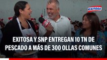 Exitosa y SNP entregan 10 toneladas de pescado a más de 300 ollas comunes: 