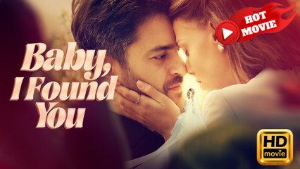 Baby, I Found You  Full Movie HD - Drama ShortFilms Hot