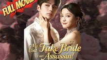 My Cold Fake Bride is an Assassin Chinese Drama - English Sub