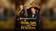 Trois Ans dans l'Ombre Épisode Complet