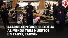 Al menos tres muertos en ataque con cuchillo en metro de Taipéi
