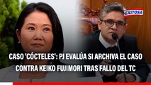 Caso 'Cócteles': Poder Judicial evalúa si archiva el caso contra Keiko Fujimori tras fallo del TC