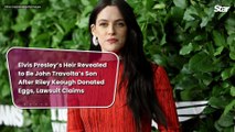 Elvis Presley’s Heir Revealed to Be John Travolta’s Son After Riley Keough Donated Eggs, Lawsuit Claims