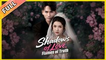 Shadows of Love, Flames of Truth - Full (2025)