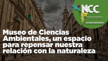 Museo de Ciencias Ambientales, un espacio para repensar nuestra relación con la naturaleza