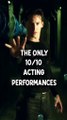 The Only 10⧸10 Acting Performances pt 3 #acting #movies