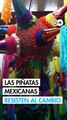 Piñatas tradicionales de México se mantienen vigentes pese a cambios culturales
