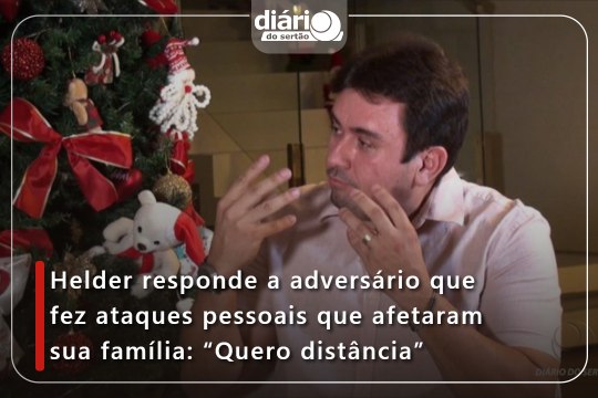 Helder responde a adversário que fez ataques pessoais que afetaram sua família: “Quero distância”