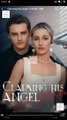Claiming His Angel in White Full Movie