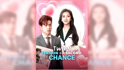 Twins Tension & A Second Chance